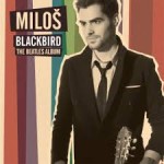CD REVIEW: MILOŠ – Blackbird: The Beatles Album