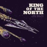 CD REVIEW: KING OF THE NORTH – Get Out Of Your World